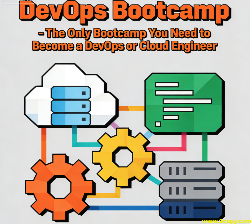 DevOps 训练营 – 成为DevOps或云工程师唯一需要参加的训练营(英文版)